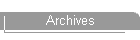 Archives